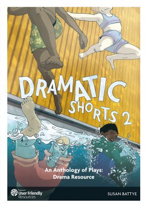 Dramatic Shorts 2 Teacher Resource