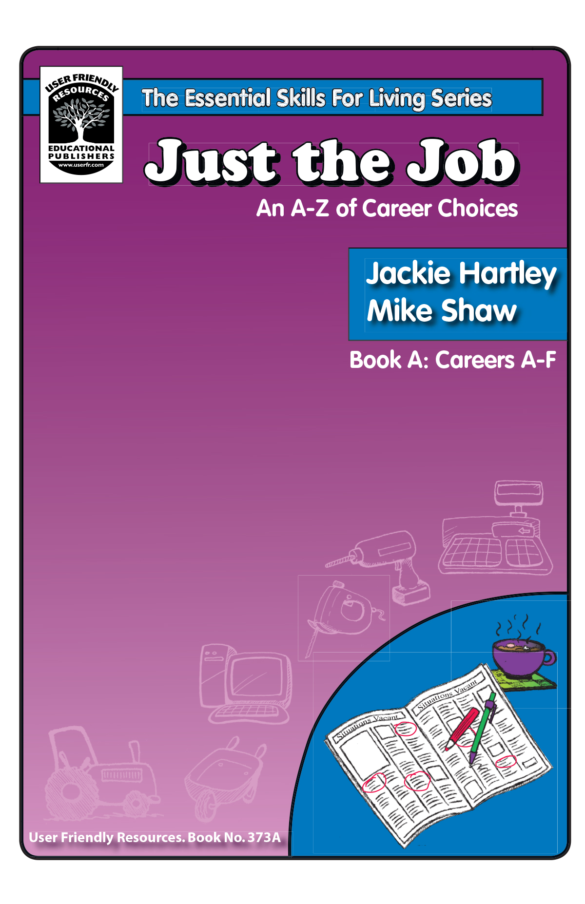 Just The Job Book A User Friendly Resources AU