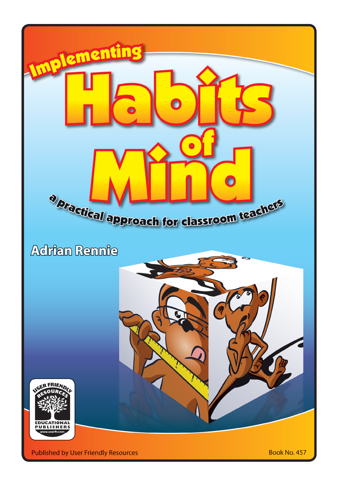 Implementing habits of mind a practical approach for classroom 